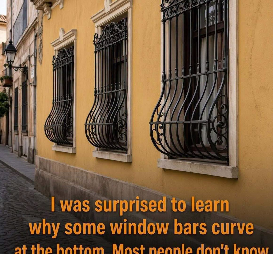 I Was Surprised to Learn Why Some Window Bars Curve at the Bottom – Most People Don't Know the Real Reason! 835359667_28532527359748456_852497714802327506_n